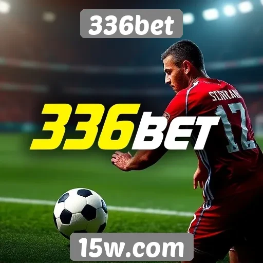 Apostas esportivas em alta na plataforma 336bet